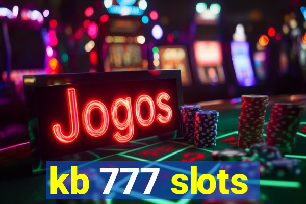 kb 777 slots